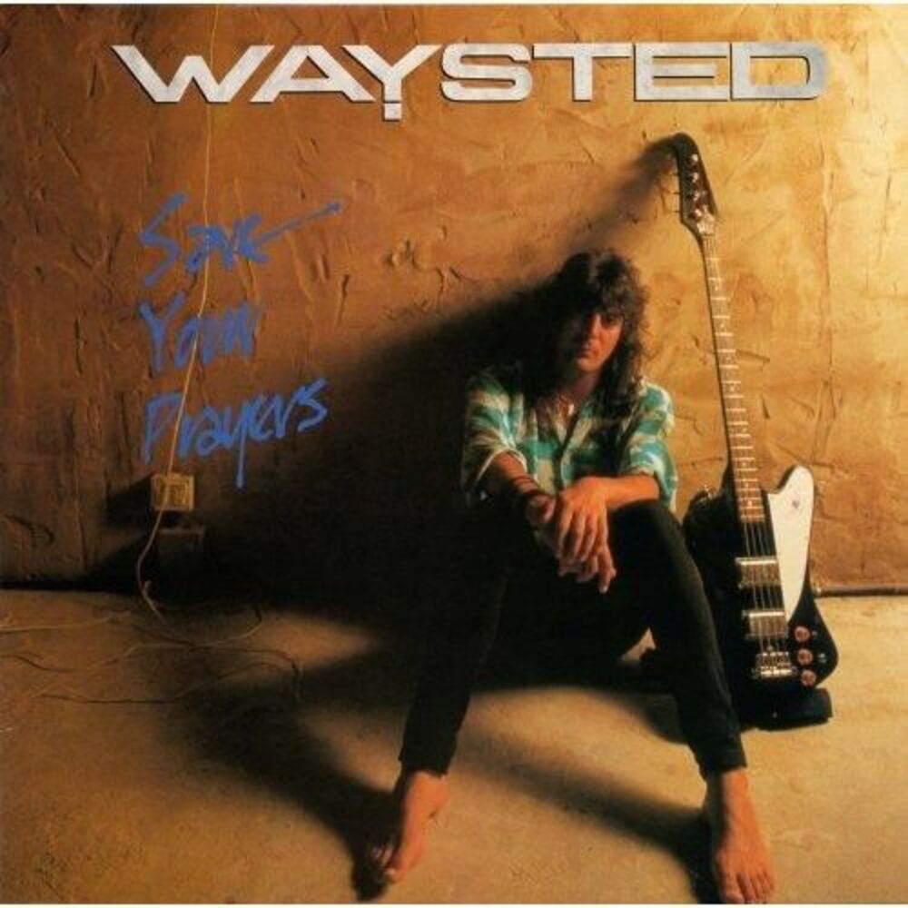 Waysted - Save Your Prayers  CD